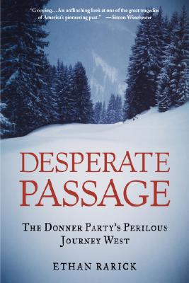 Book Desperate Passage: The Donner Party's Perilous Journey West free