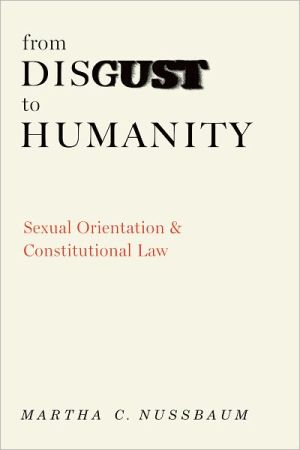 Book From Disgust to Humanity: Sexual Orientation and Constitutional Law (Inalienable Rights Series) free