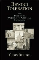 Book Beyond Toleration: The Religious Origins of American Pluralism free