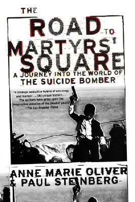 Book The Road to Martyrs' Square: A Journey into the World of the Suicide Bomber free