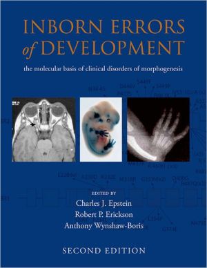 Book Inborn Errors of Development : The Molecular Basis of Clinical Disorders of Morphogenesis, 2/ed (Oxford Monographs on Medical Genetics, 54) [ISBN : 9780195306910] [Copyright Year : 2008] free