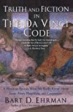 Book Truth and Fiction in The Da Vinci Code: A Historian Reveals What We Really Know about Jesus, Mary Magdalene, and Constantine free