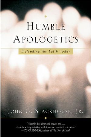 Book Humble Apologetics: Defending the Faith Today free