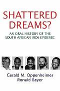Book Shattered Dreams? An Oral History of the South African AIDS Epidemic free