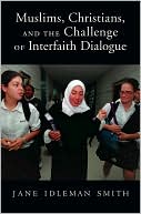 Book Muslims, Christians, and the Challenge of Interfaith Dialogue free