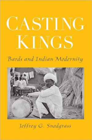 Book Casting Kings: Bards and Indian Modernity free