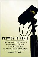Book Privacy in Peril: How We are Sacrificing a Fundamental Right in Exchange for Security and Convenience free