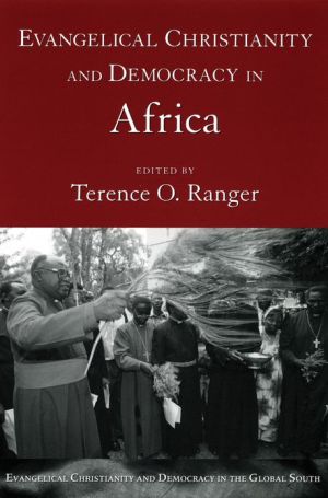 Book Evangelical Christianity and Democracy in Africa (Evangelical Christianity and Democracy in the Global South) free