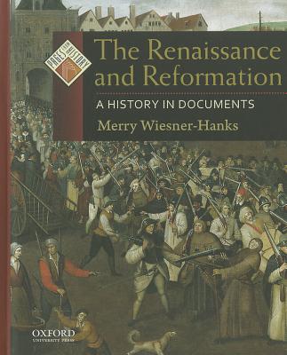 Book The Renaissance and Reformation: A History in Documents (Pages from History) free