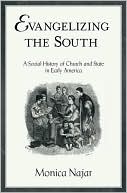 Book Evangelizing the South: A Social History of Church and State in Early America (Religion in America) free
