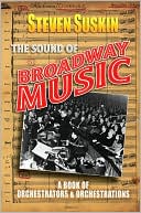 Book The Sound of Broadway Music: A Book of Orchestrators and Orchestrations free
