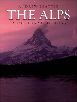 Book The Alps: A Cultural History (Landscapes of the Imagination) free