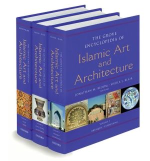 Book The Grove Encyclopedia of Islamic Art & Architecture free