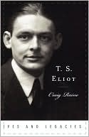 Book T. S. Eliot (Lives and Legacies Series) free