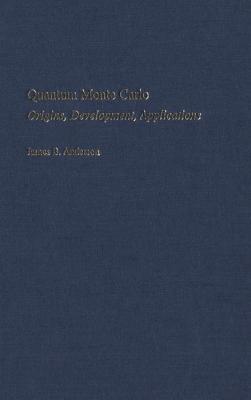 Book Quantum Monte Carlo: Origins, Development, Applications free