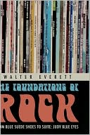 Book The Foundations of Rock: From "Blue Suede Shoes" to "Suite: Judy Blue Eyes" free