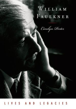 Book William Faulkner: Lives and Legacies (Lives and Legacies Series) free