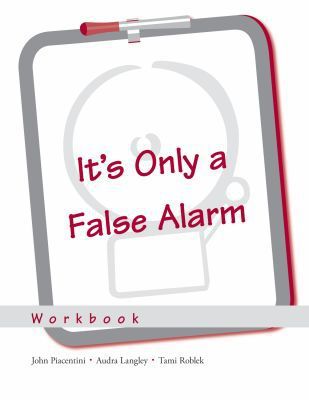 Book It's Only a False Alarm: A Cognitive Behavioral Treatment Program Workbook (Treatments That Work) free