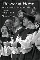 Book This Side of Heaven: Race, Ethnicity, and Christian Faith free