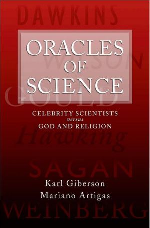 Book Oracles of Science: Celebrity Scientists versus God and Religion free