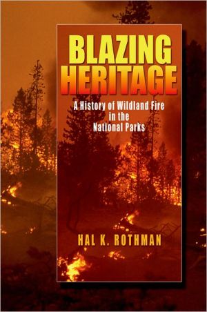 Book Blazing Heritage: A History of Wildland Fire in the National Parks free