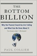 Book The Bottom Billion: Why the Poorest Countries are Failing and What Can Be Done About It free