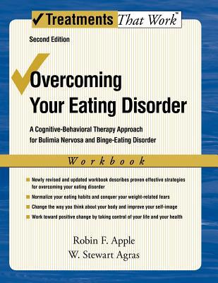 Book Overcoming Your Eating Disorder, Workbook: A Cognitive-Behavioral Therapy Approach for Bulimia Nervosa and Binge-Eating Disorder (Treatments That Work) free
