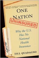 Book One Nation, Uninsured: Why the U.S. Has No National Health Insurance free