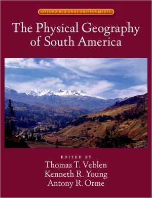 Book The Physical Geography of South America (Oxford Regional Environments) free