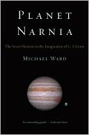 Book Planet Narnia: The Seven Heavens in the Imagination of C. S. Lewis free