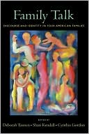 Book Family Talk: Discourse and Identity in Four American Families free