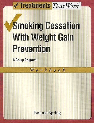 Book Smoking Cessation with Weight Gain Prevention: A Group Program (Treatments That Work) free