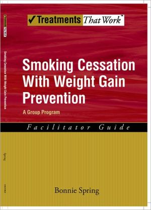 Book Smoking Cessation with Weight Gain Prevention: A Group Program (Treatments That Work) free