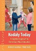 Book Kodály Today: A Cognitive Approach to Elementary Music Education free