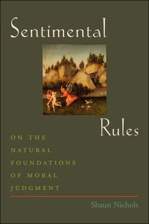 Book Sentimental Rules: On the Natural Foundations of Moral Judgment free