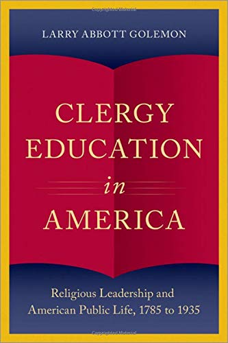 Book Clergy Education in America: Religious Leadership and American Public Life (Religion in America Series) free
