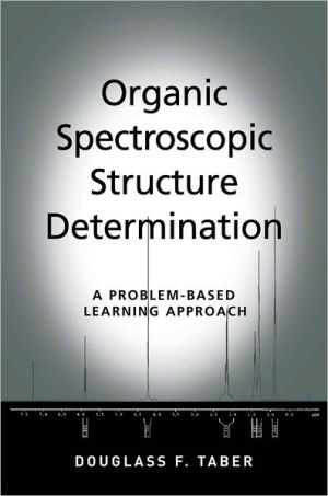Book Organic Spectroscopic Structure Determination: A Problem-Based Learning Approach free