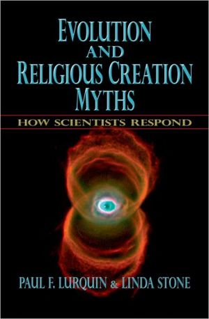 Book Evolution and Religious Creation Myths: How Scientists Respond free
