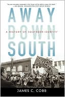 Book Away Down South: A History of Southern Identity free