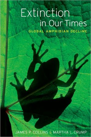 Book Extinction in Our Times: Global Amphibian Decline free