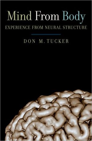 Book Mind from Body: Experience from Neural Structure free
