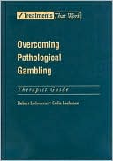 Book Overcoming Pathological Gambling: Therapist Guide (Treatments That Work) free