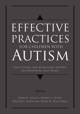 Book Effective Practices for Children with Autism: Educational and Behavior Support Interventions that Work free