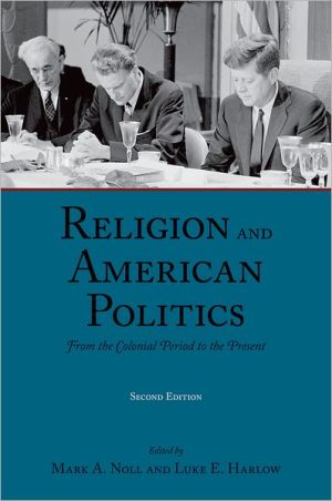 Book Religion and American Politics: From the Colonial Period to the Present free