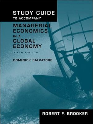 Book Study Guide to Accompany Managerial Economics in a Global Economy, Sixth Edition free