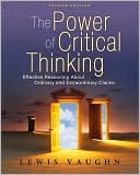 Book The Power of Critical Thinking: Effective Reasoning About Ordinary and Extraordinary Claims free