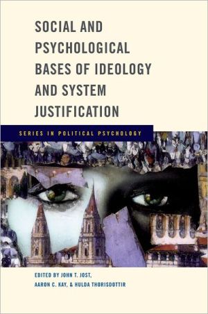 Book Social and Psychological Bases of Ideology and System Justification (Series in Political Psychology) free