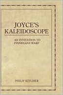 Book Joyce's Kaleidoscope: An Invitation to Finnegans Wake free