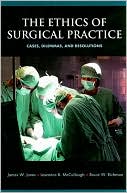 Book The Ethics of Surgical Practice: Cases, Dilemmas, and Resolutions free