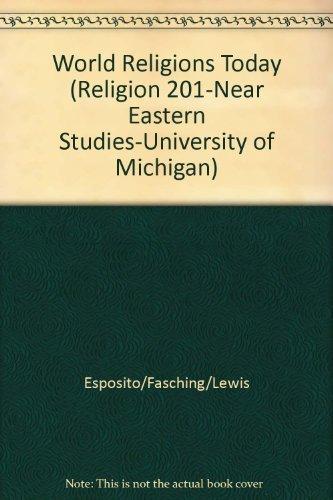 Book World Religions Today (Religion 201-Near Eastern Studies-University of Michigan) free